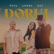 Puya Feat Andra Guz Dorul Videoclip Oficial