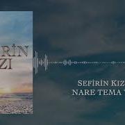 Sefirin Kızı Dizi Müzikleri Nare Orjinal