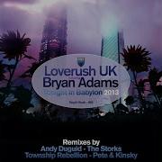 Loverush Uk Tonight In Babylon Feat Bryan Adams The Storks Remix