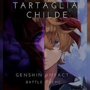 Genshin Impact Childe Boss Fight Ost