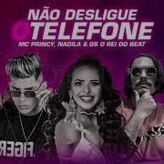 Mc Princy Não Desligue O Telefone Feat Nadila