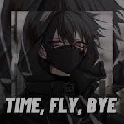 Time Fly Bye Edit Audio