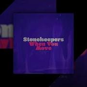 Stonekeepers When You Move Instrumental Version