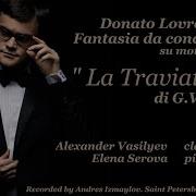 Donato Lovreglio Traviata Fantasy Alexander Vasilyev