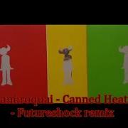 Jamiroquai Canned Heat Future Shock Dub