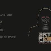 Arti Fix Chernobyl The Untold Story