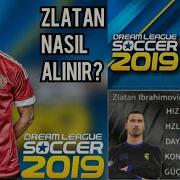 Dls 2019 Zlatan Ibrahimoviç Hilesi