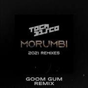 Tocadisco Morumbi Goom Gum Remix