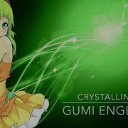 Vocaloid Original Song Crystalline Gumi English