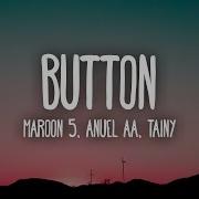 Anuel Aa Button Feat Anuel Aa Tainy