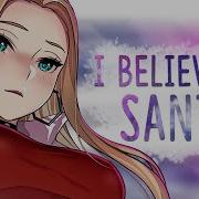 Nightcore I Believe In Santa