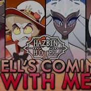 Hazbin Hotel Hell S Comin With Me Collab Feat Jonathanymusic Milkyymelodies Vida Vice