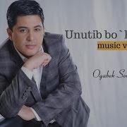 Ogabek Sobirov Unutib Bo Larmu Mp3