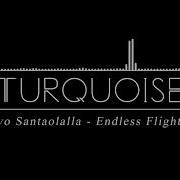 Gustavo Santaolalla Endless Flight Turquoise Remix