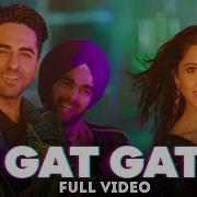 Full Audio Gat Gat Full Song Dream Girl Ayushmann Khuraana Meet Bros