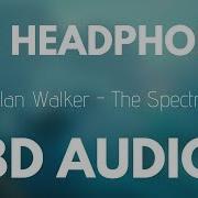 Alan Wallker Spectre 8D Bassboosted Remix