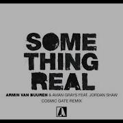 Armin Van Buuren Avian Grays Jordan Shaw Something Real Cosmic Gate Extended Remix