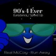 Real Mccoy Run Away Speed Up