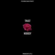 Elijah Gonzales Trust Nobody