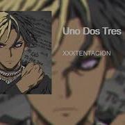 Xxxtentacion Uno Dos Tres