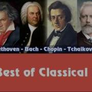 Mozart Beethoven Bach Chopin Tchaikovsky Handel The Best Of Classical