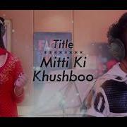 Tu Aashiqui New Song Mitti Ki Khushboo Rithvik Arora And Jannat Zubair Rahmani