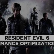 Resident Evil 6 Biohazard 6 How To Fix Lag Get More Fps And Improve