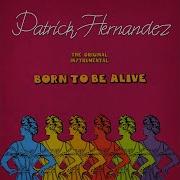 Born To Be Alive Instrumental Version