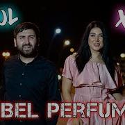 Resul Abbasov Ft Xana Kibel Perfume 2019