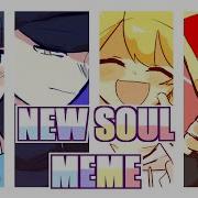 New Soul Meme Oc