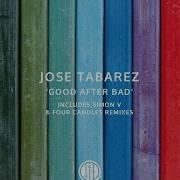 Jose Tabarez Good After Bad