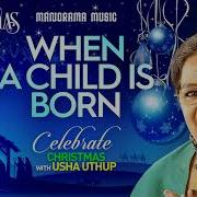 Usha Uthup When A Child Is Born