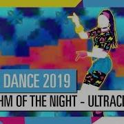 Rhythm Of The Night Ultraclub 90 Just Dance 2019 Offiziell