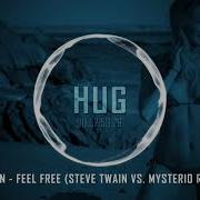 Marc Korn Feel Free Steve Twain Vs Mysterio Remix