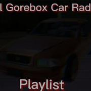 Gorebox Car Music