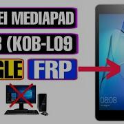 Huawei Media Pad T3 Kob L09 Remove Frp