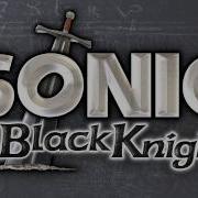 Sonic Black Knight Fight The Knight