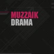 Muzzaik Drama