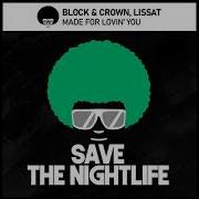 Made For Lovin You Original Mix Block Crown Lissat