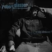 Robert Glasper G B