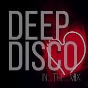 New Disco Deep House Mix 2021