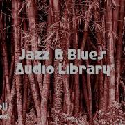 Long Stroll Kevin Macleod No Copyright Music Jazz Blues Music