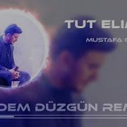 Mustafa Ceceli Tut Elimden Remix