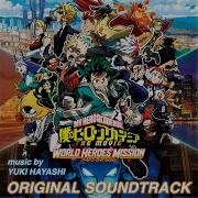 My Hero Academia The Movie World Heroes Mission Ost Opening