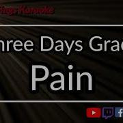 Tree Days Grace Pain Karaoke