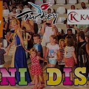 Kaya Belek 5 Детская Дискотека В Турции Мини Диско Disco For Children Mini Disco