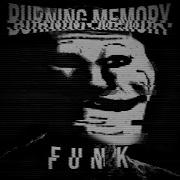 Burning Memory Funk 1 Hour