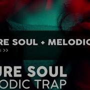 Melodic Rnb Trap Samples Future Soul