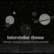 Interstellar Main Theme Piano Version Tik Tok