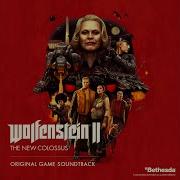 Wolfenstein Ii The New Colossus Ost Sehnsucht